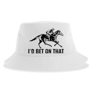 Horses Funny Horse Racing Id Bet On That Horse Riding Sustainable Bucket Hat