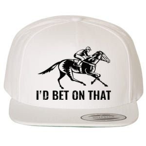 Horses Funny Horse Racing Id Bet On That Horse Riding Wool Snapback Cap