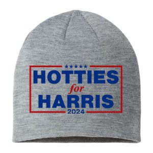 Hotties For Harris 2024 Funny Kamala Harris 2024 Sustainable Beanie