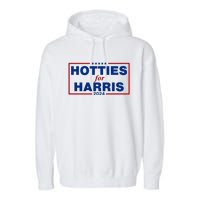 Hotties For Harris 2024 Funny Kamala Harris 2024 Garment-Dyed Fleece Hoodie