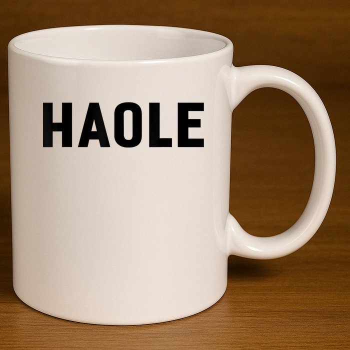 Haole Funny Hawaii White Hawaiian Pidgin Unisex 11oz C Handle Ceramic Mug