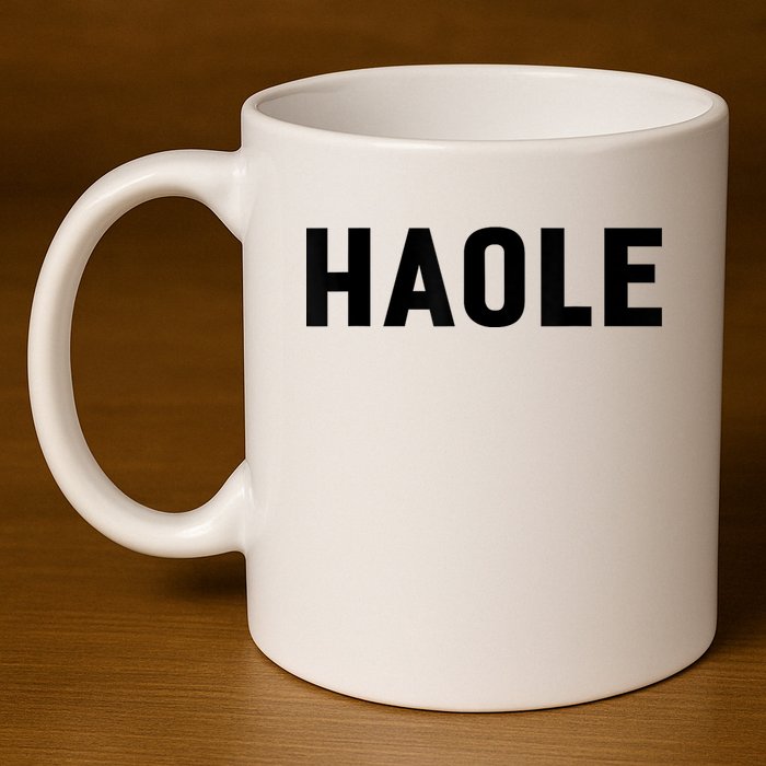 Haole Funny Hawaii White Hawaiian Pidgin Unisex 11oz C Handle Ceramic Mug