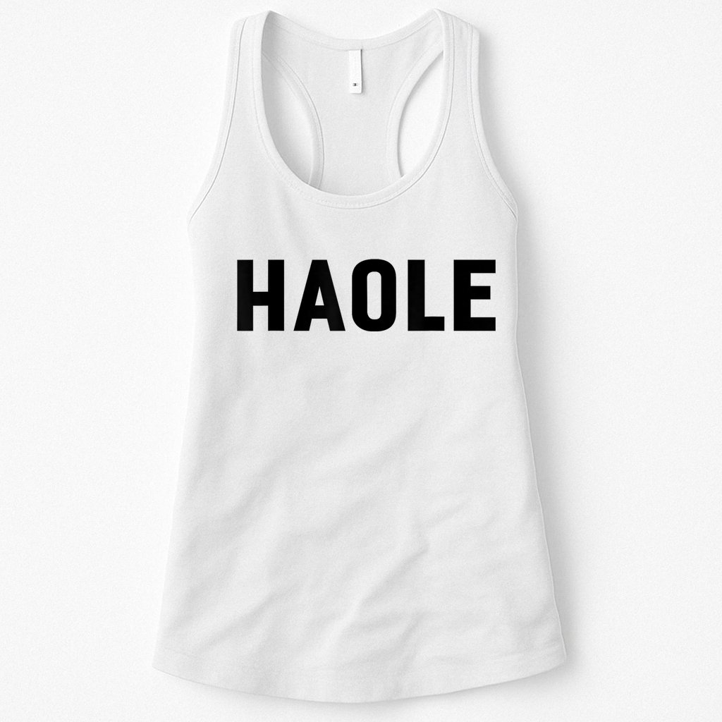 Haole Funny Hawaii White Hawaiian Pidgin Unisex Womens Tank Top