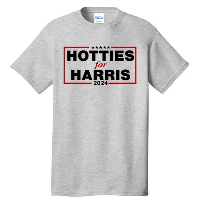 Hotties For Harris 2024 Funny Kamala Harris 2024 Tall T-Shirt