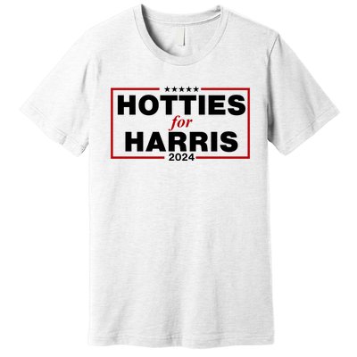 Hotties For Harris 2024 Funny Kamala Harris 2024 Premium T-Shirt