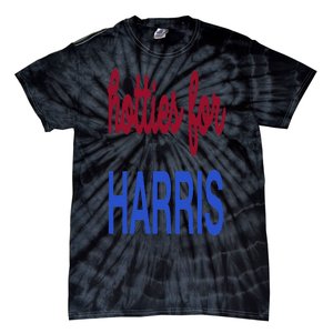 Hotties For Harris 24 Hotties For Harris 2024 Tie-Dye T-Shirt