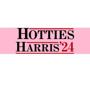 Hotties For Harris 2024 Funny Kamala Harris 2024 Bumper Sticker