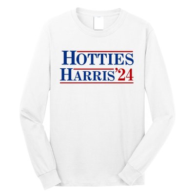 Hotties For Harris 2024 Funny Kamala Harris 2024 Long Sleeve Shirt