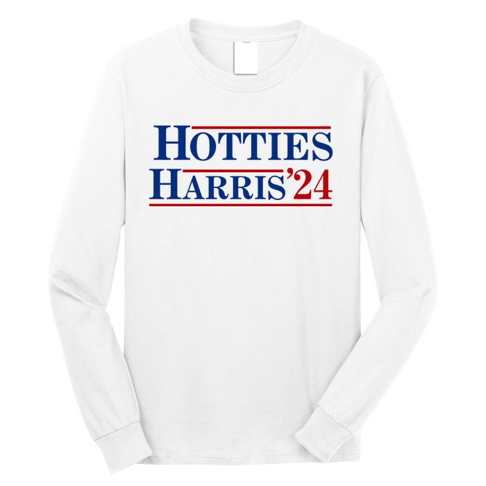 Hotties For Harris 2024 Funny Kamala Harris 2024 Long Sleeve Shirt