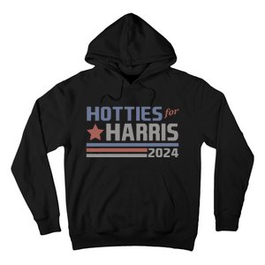 Hotties For Harris 24 Hotties For Harris 2024 Hoodie