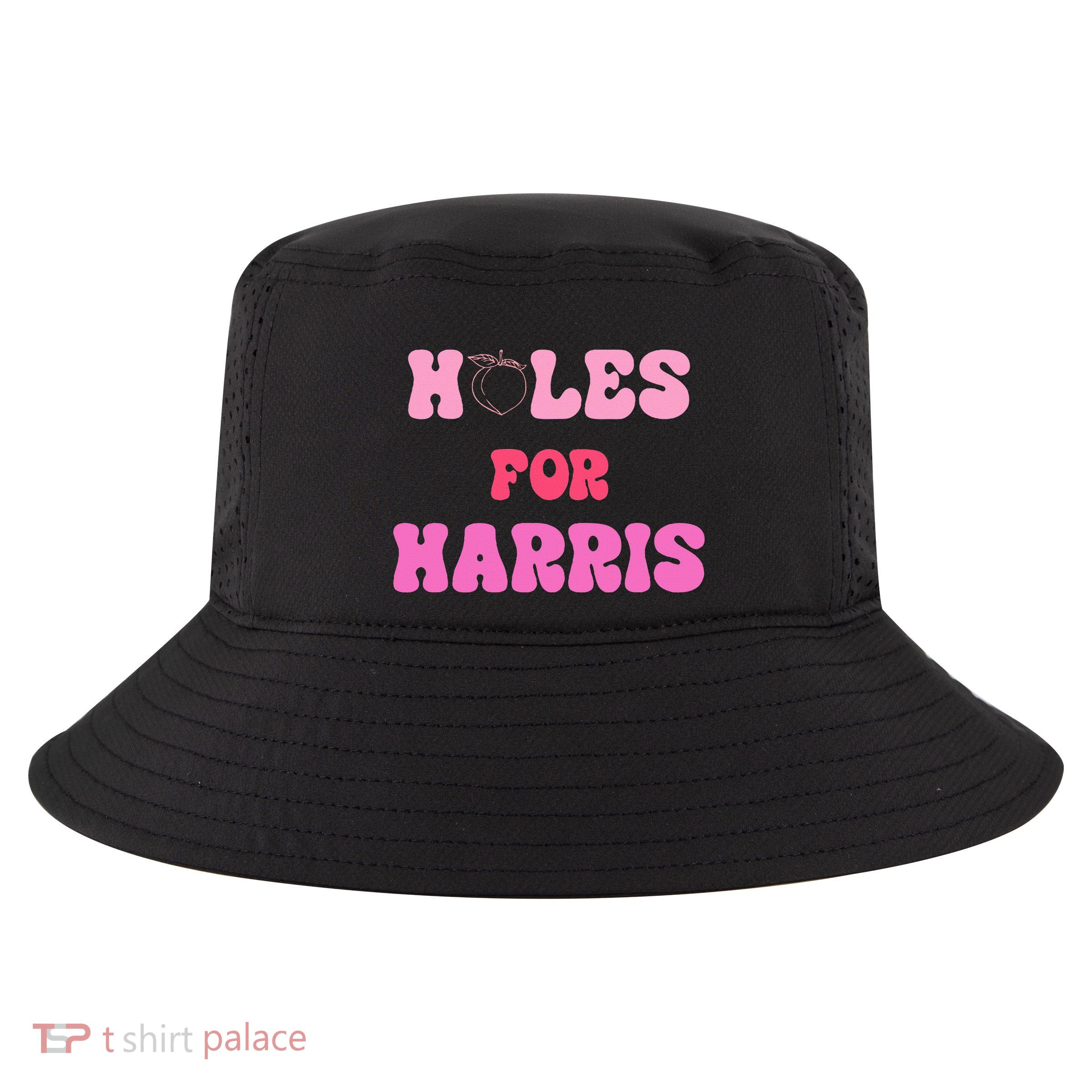 Holes For Harris Booty Peach Kamala Hippie Quote Cool Comfort Performance Bucket Hat