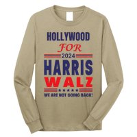 Hollywood For Harris Walz We Are Not Going Back Long Sleeve Shirt