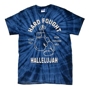 Hard Fought Hallelujah Tie-Dye T-Shirt