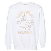 Hard Fought Hallelujah Garment-Dyed Sweatshirt