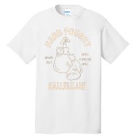 Hard Fought Hallelujah Tall T-Shirt