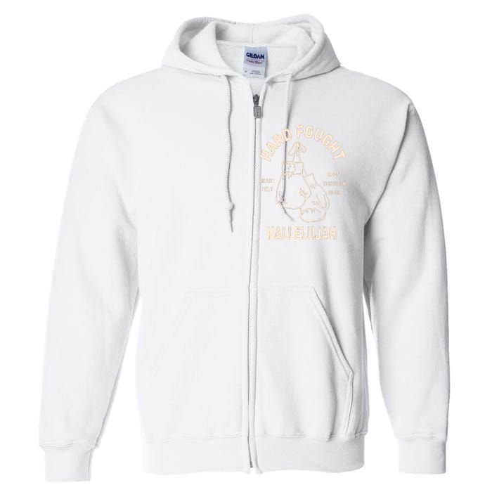 Hard Fought Hallelujah Full Zip Hoodie