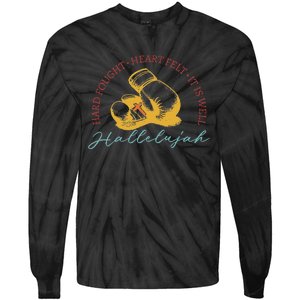 Hard Fought Heart Felt It Is Well Hallelujah Boxing Tie-Dye Long Sleeve Shirt