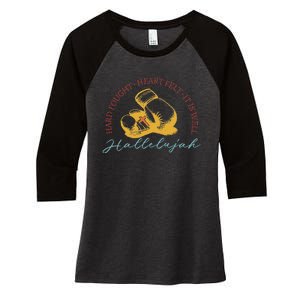 Hard Fought Heart Felt It Is Well Hallelujah Boxing Women's Tri-Blend 3/4-Sleeve Raglan Shirt