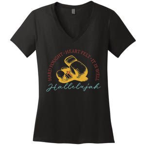 Hard Fought Heart Felt It Is Well Hallelujah Boxing Women's V-Neck T-Shirt