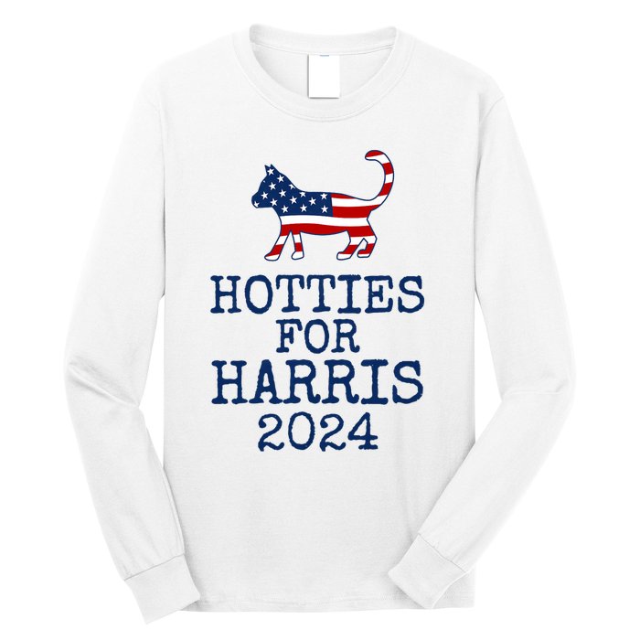 Hotties For Harris 2024 Cat Ladies Kamala Presidential Election 2024 Long Sleeve Shirt