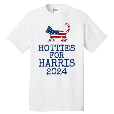 Hotties For Harris 2024 Cat Ladies Kamala Presidential Election 2024 Tall T-Shirt