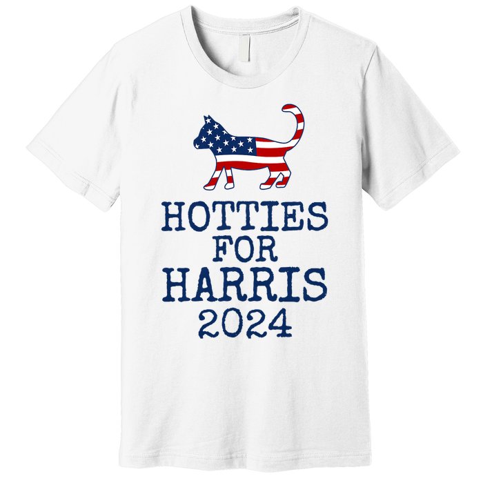 Hotties For Harris 2024 Cat Ladies Kamala Presidential Election 2024 Premium T-Shirt