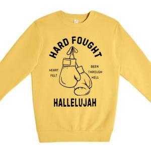 Hard Fought Hallelujah Premium Crewneck Sweatshirt