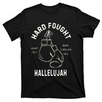 Hard Fought Hallelujah T-Shirt