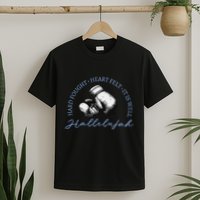 Hard Fought Heart Felt It Is Well Hallelujah T-Shirt