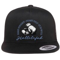 Hard Fought Heart Felt It Is Well Hallelujah Flat Bill Trucker Hat