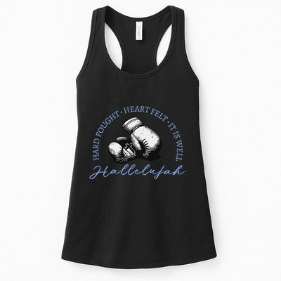 Hard Fought Heart Felt It Is Well Hallelujah Womens Tank Top