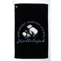 Hard Fought Heart Felt It Is Well Hallelujah Golf Towel