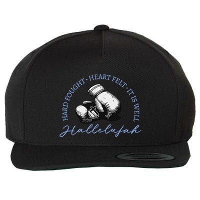 Hard Fought Heart Felt It Is Well Hallelujah Wool Snapback Cap
