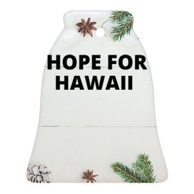 Hope For Hawaii Maui Strong Ceramic Bell Ornament