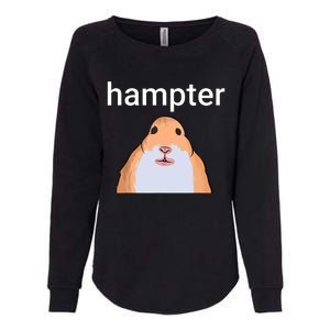 Hampter Funny Hamster Dank Meme Womens California Wash Sweatshirt