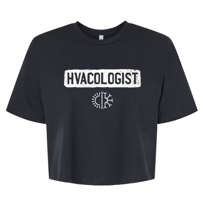 Hvacologist Funny Hvac Tech Technician Installer Gift Humor Bella+Canvas Jersey Crop Tee