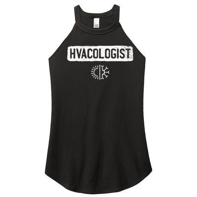 Hvacologist Funny Hvac Tech Technician Installer Gift Humor Women's Perfect Tri Rocker Tank