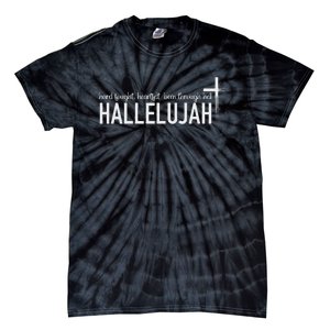 Hard Fought Heartfelt Been Through Hell Hallelujah Christian Tie-Dye T-Shirt