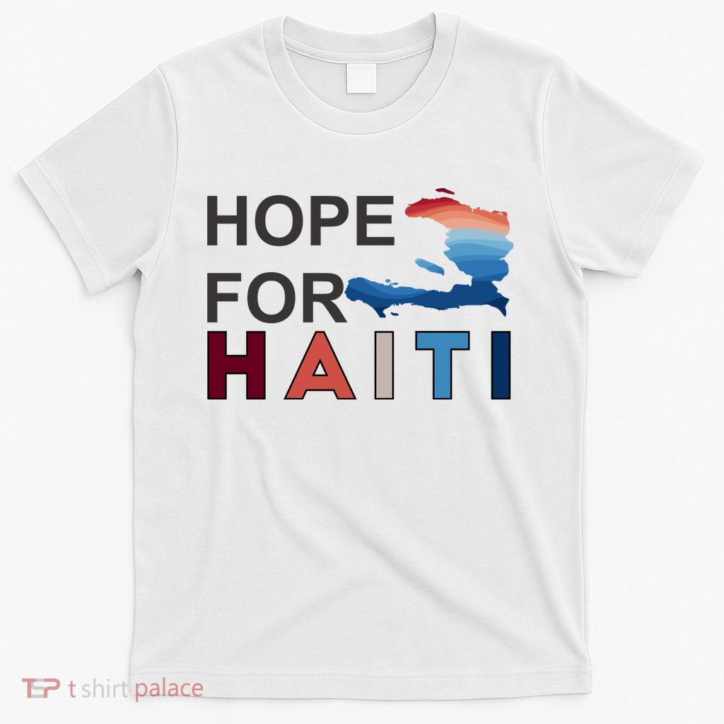 Hope For Haiti Earthquake Relief T-Shirt