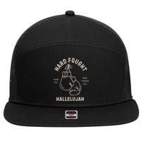 Hard Fought Heartfelt Been Through Hell Hallelujah 7 Panel Mesh Trucker Snapback Hat