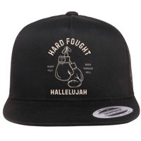 Hard Fought Heartfelt Been Through Hell Hallelujah Flat Bill Trucker Hat