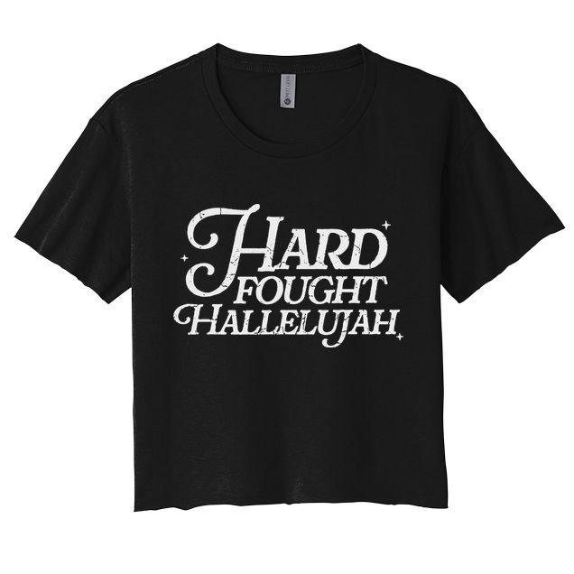 Hard Fought Hallelujah Bible Verse Christian Jesus Crop Top