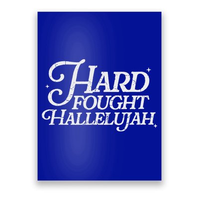 Hard Fought Hallelujah Bible Verse Christian Jesus Poster