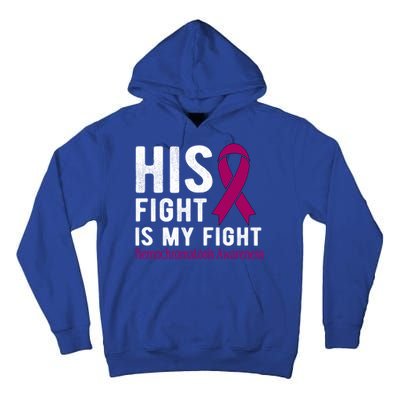 His Fight Is My Fight Hemochromatosis Gift Tall Hoodie