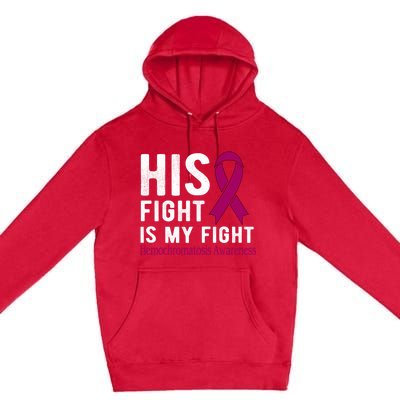 His Fight Is My Fight Hemochromatosis Gift Premium Pullover Hoodie