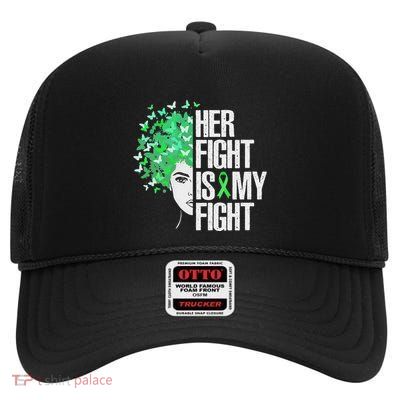 Her Fight Is My Fight Green Ribbon Gif High Crown Mesh Back Trucker Hat