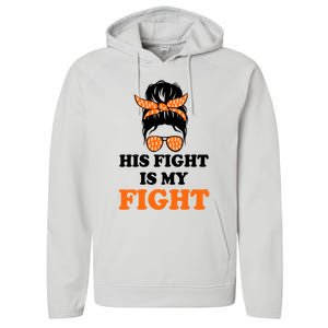 His Fight Is My Fight Gift Performance Fleece Hoodie