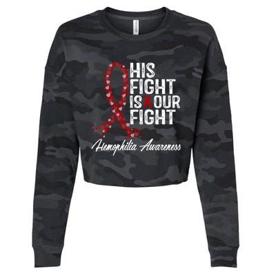 His Fight Is Our Fight Hemophilia Awareness Funny Gift Cropped Pullover Crew