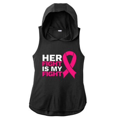 Her Fight Is My Fight Breast Cancer Awareness Family Support Ladies PosiCharge Tri-Blend Wicking Draft Hoodie Tank