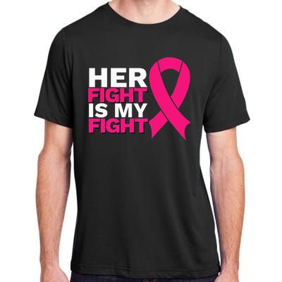 Her Fight Is My Fight Breast Cancer Awareness Family Support Adult ChromaSoft Performance T-Shirt